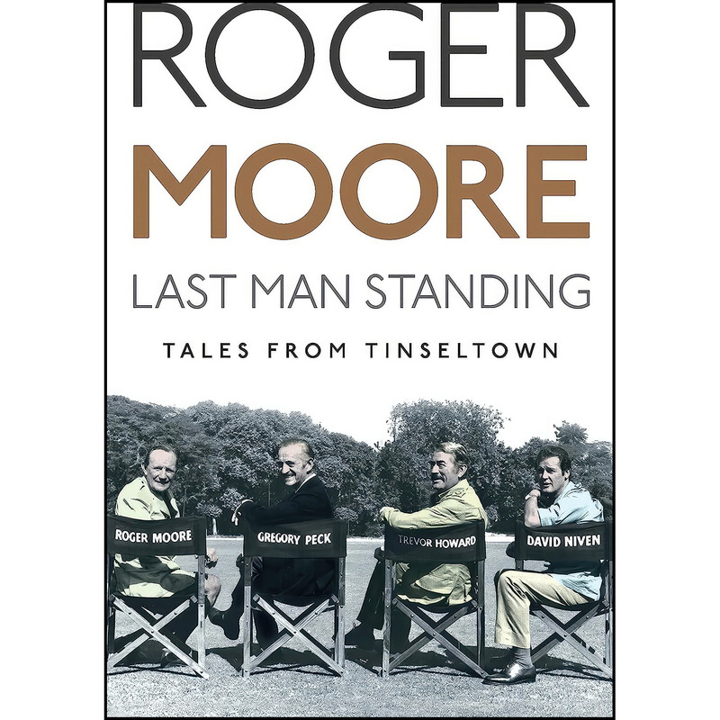 کتاب Last Man Standing اثر Roger Moore and Gareth Owen انتشارات Michael OMara