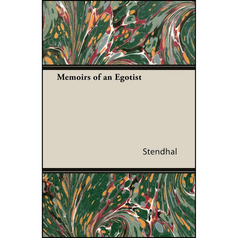 کتاب Memoirs of an Egotist اثر Stendhal انتشارات White Press