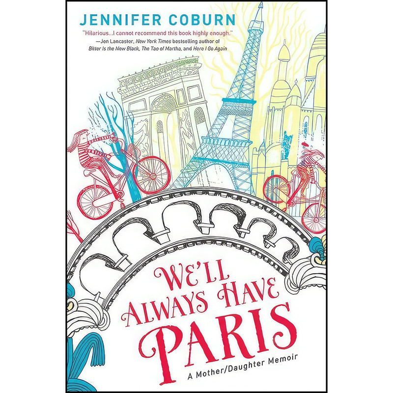 کتاب Well Always Have Paris اثر Jennifer Coburn انتشارات Sourcebooks