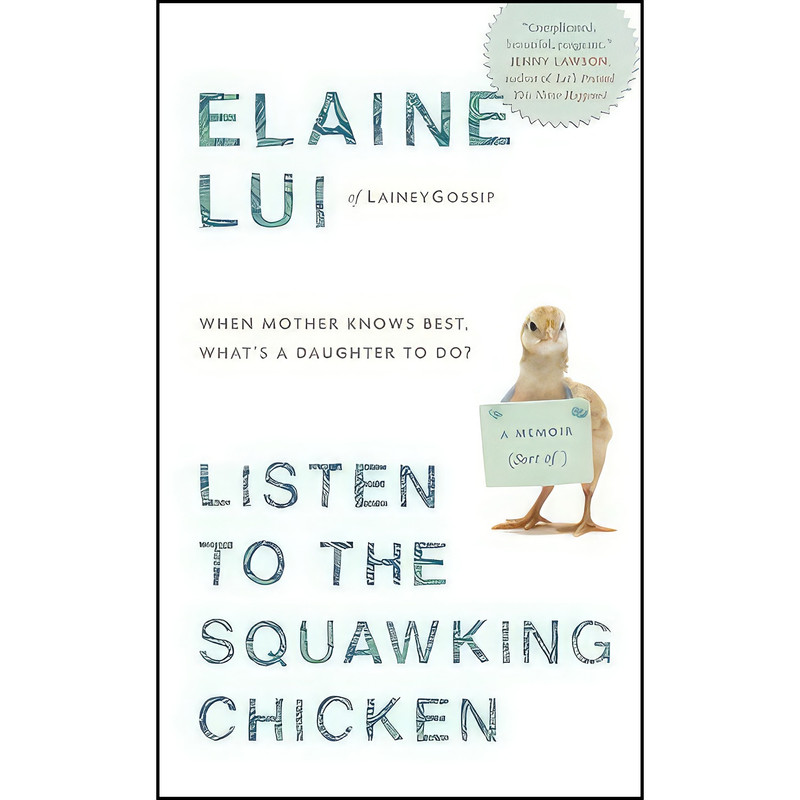 کتاب Listen to the Squawking Chicken اثر Elaine Lui انتشارات Random House Canada