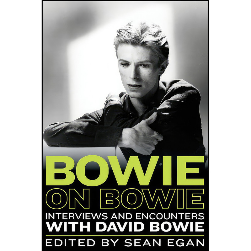 کتاب Bowie on Bowie اثر Sean Egan انتشارات Chicago Review Press