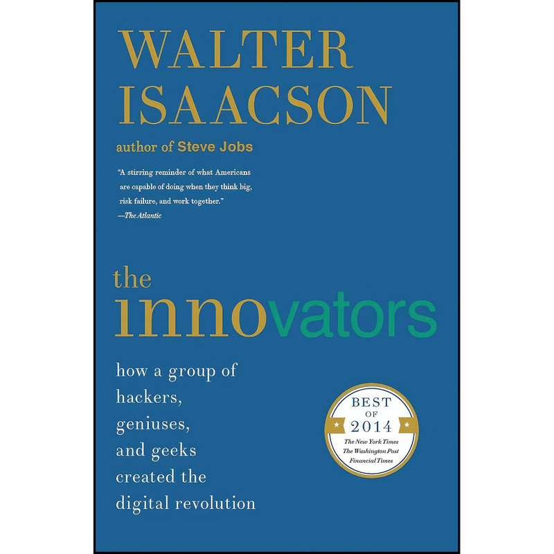 کتاب The Innovators اثر Walter Isaacson انتشارات تازه ها
