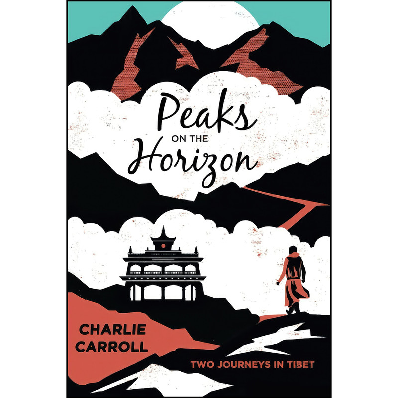 کتاب Peaks on the Horizon اثر Charlie Carroll انتشارات Catapult