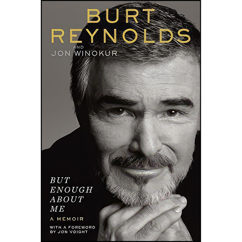 کتاب But Enough About Me اثر Burt Reynolds and Jon Winokur انتشارات G.P. Putnams Sons