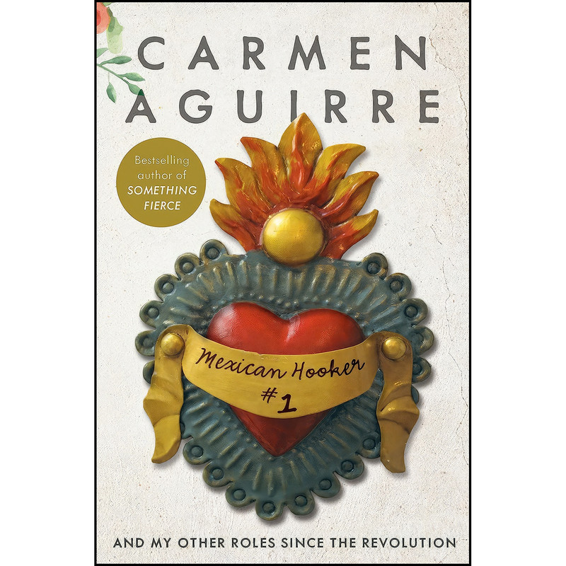کتاب Mexican Hooker #1 اثر Carmen Aguirre انتشارات Random House Canada