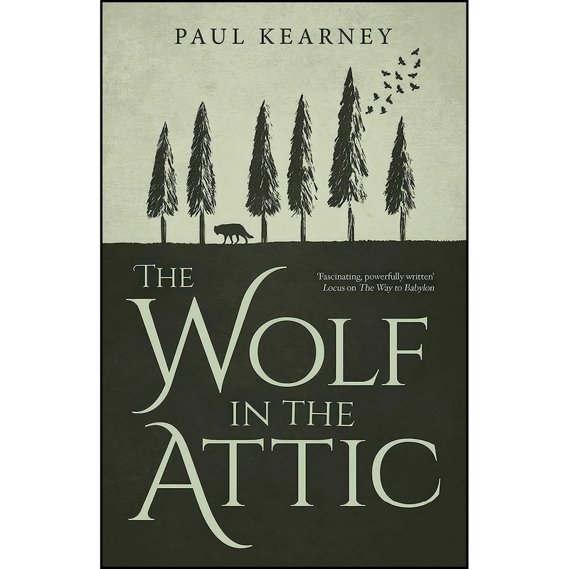 کتاب The Wolf in the Attic اثر Paul Kearney انتشارات Solaris