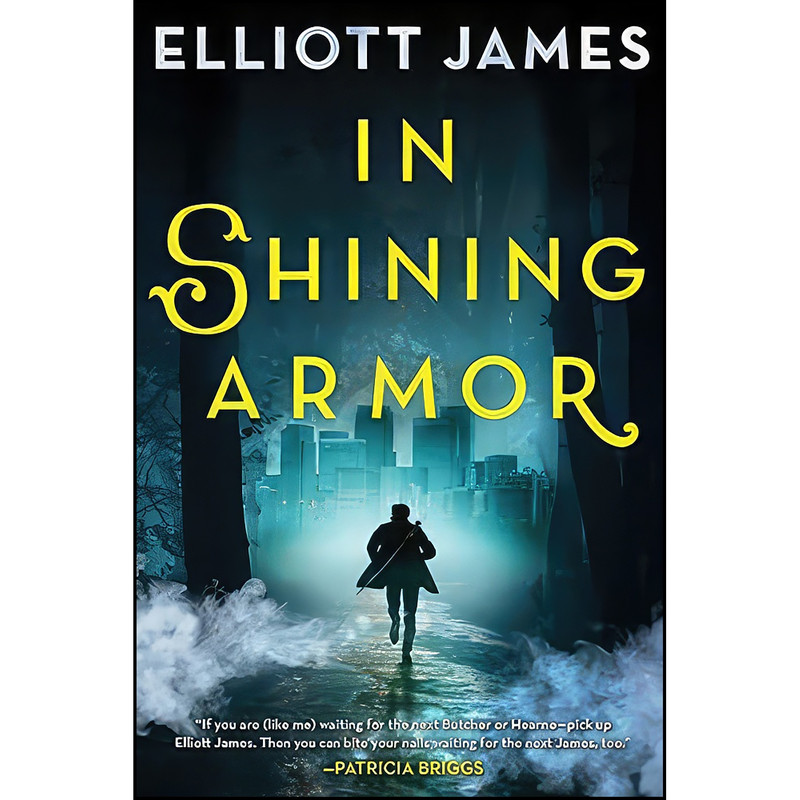 کتاب In Shining Armor  اثر Elliott James انتشارات Orbit