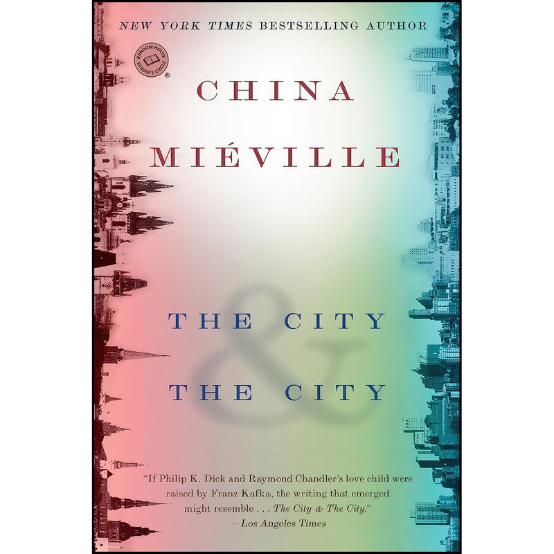 کتاب The City and The City اثر China Mieville انتشارات Del Rey