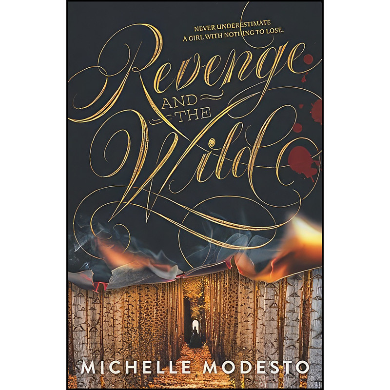 کتاب Revenge and the Wild اثر Michelle Modesto انتشارات Balzer + Bray