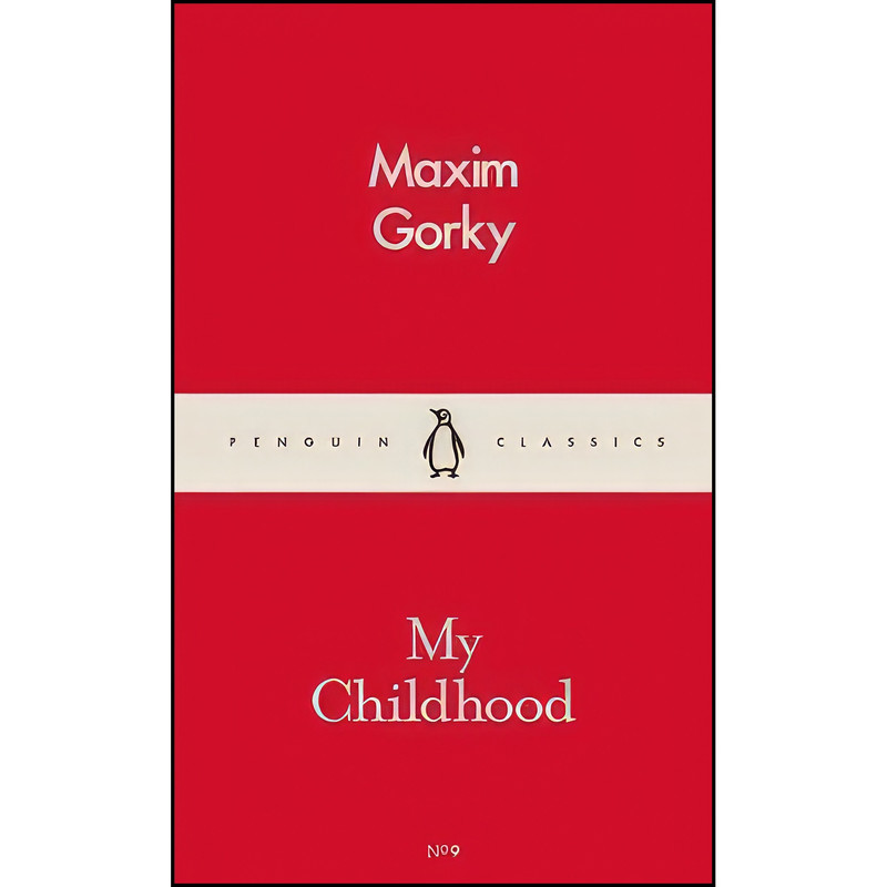 کتاب My Childhood  اثر Maxim Gorki انتشارات Penguin Classic