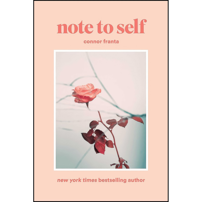 کتاب Note to Self اثر Connor Franta انتشارات Atria/Keywords Press
