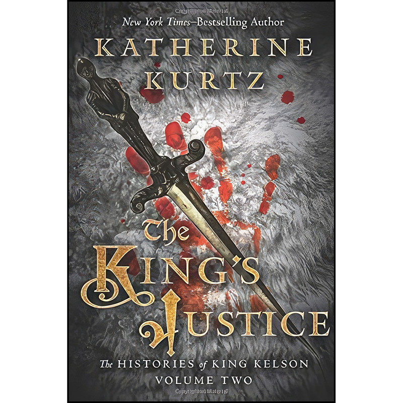 کتاب The Kings Justice اثر Katherine Kurtz انتشارات تازه ها