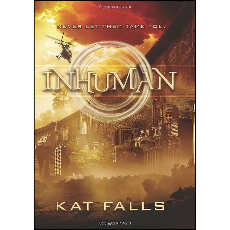کتاب Inhuman اثر Kat Falls انتشارات Scholastic Press