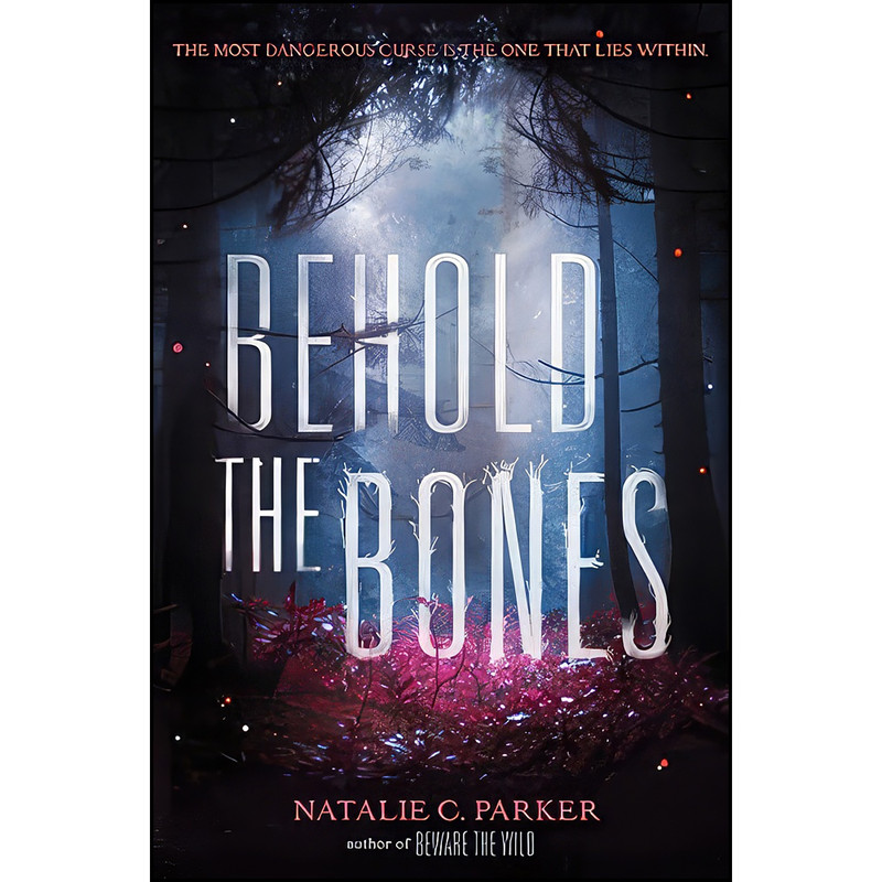 کتاب Behold the Bones  اثر Natalie C. Parker انتشارات HarperTeen