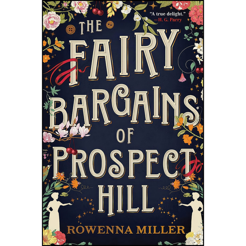 کتاب The Fairy Bargains of Prospect Hill اثر Rowenna Miller انتشارات Redhook