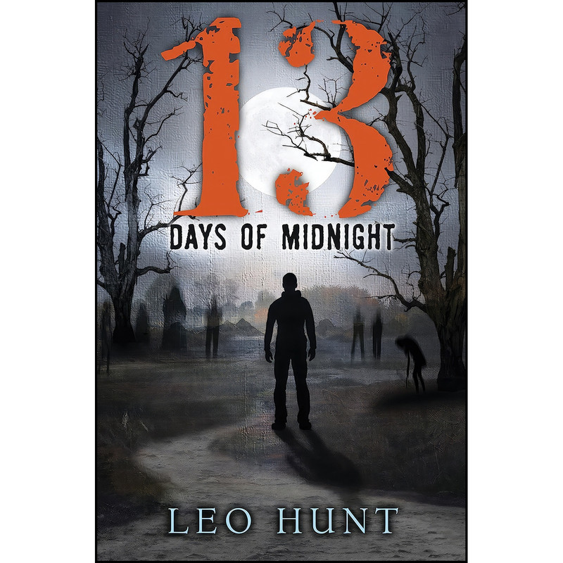 کتاب Thirteen Days of Midnight  اثر Leo Hunt انتشارات Candlewick