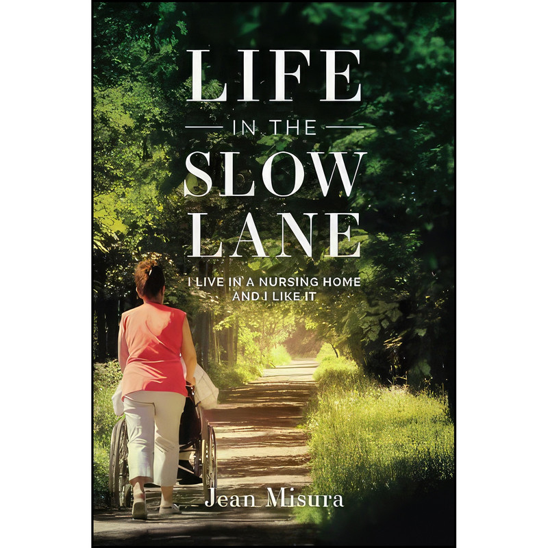 کتاب Life in the Slow Lane اثر Jean Misura انتشارات تازه ها