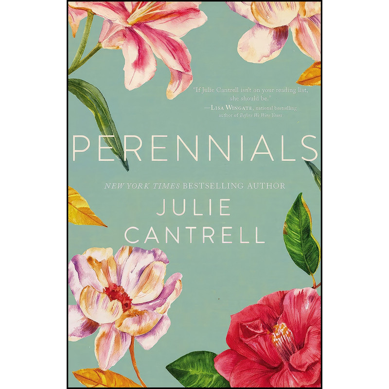 کتاب Perennials اثر Julie Cantrell انتشارات Thomas Nelson