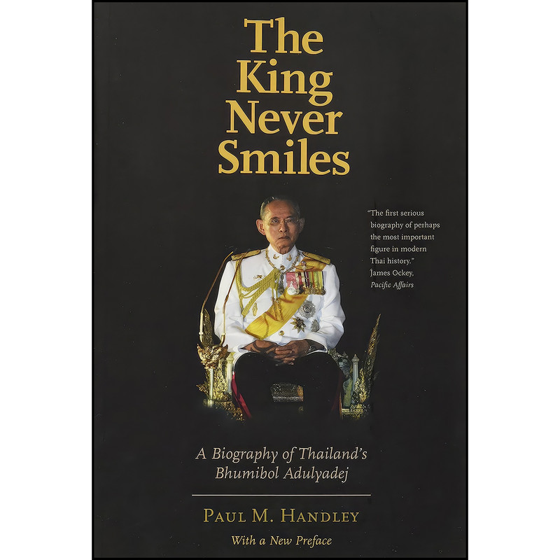 کتاب The King Never Smiles اثر Paul M. Handley انتشارات Yale University Press