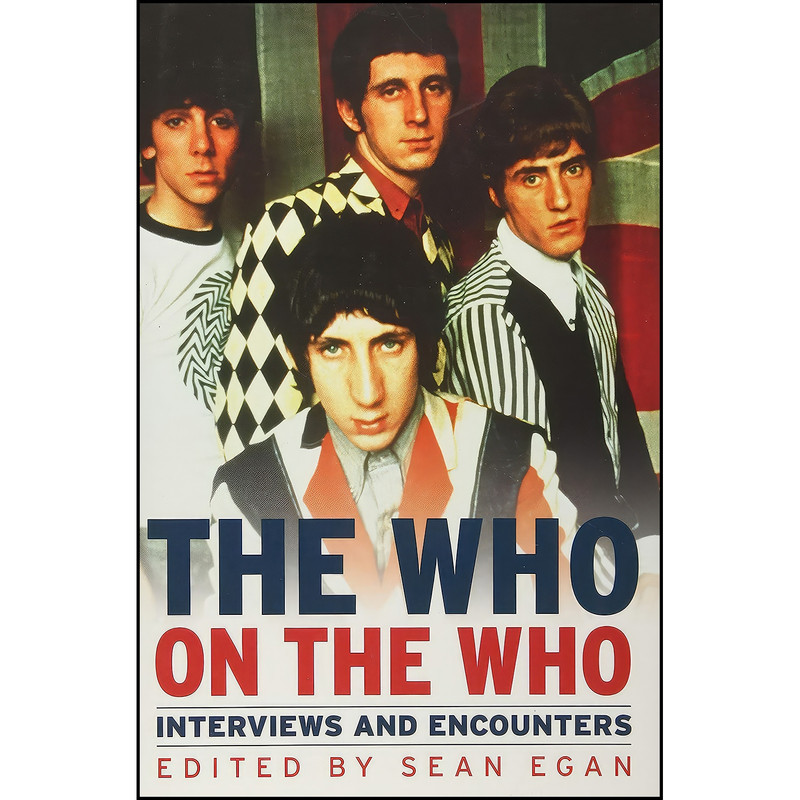 کتاب The Who on the Who اثر Sean Egan انتشارات Chicago Review Press