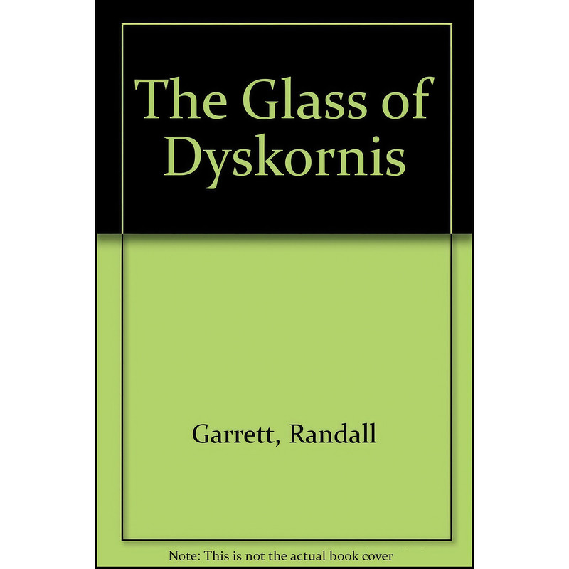 کتاب The Glass of Dyskornis اثر Randall Garrett انتشارات Bantam Books