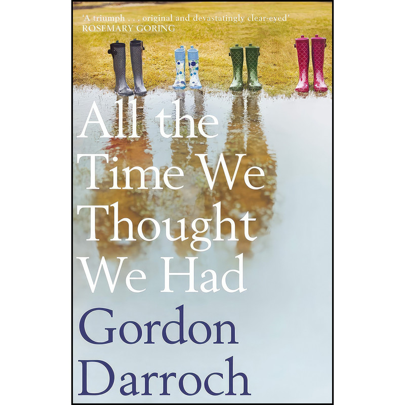کتاب All the Time We Thought We Had اثر Gordon Darroch انتشارات Polygon