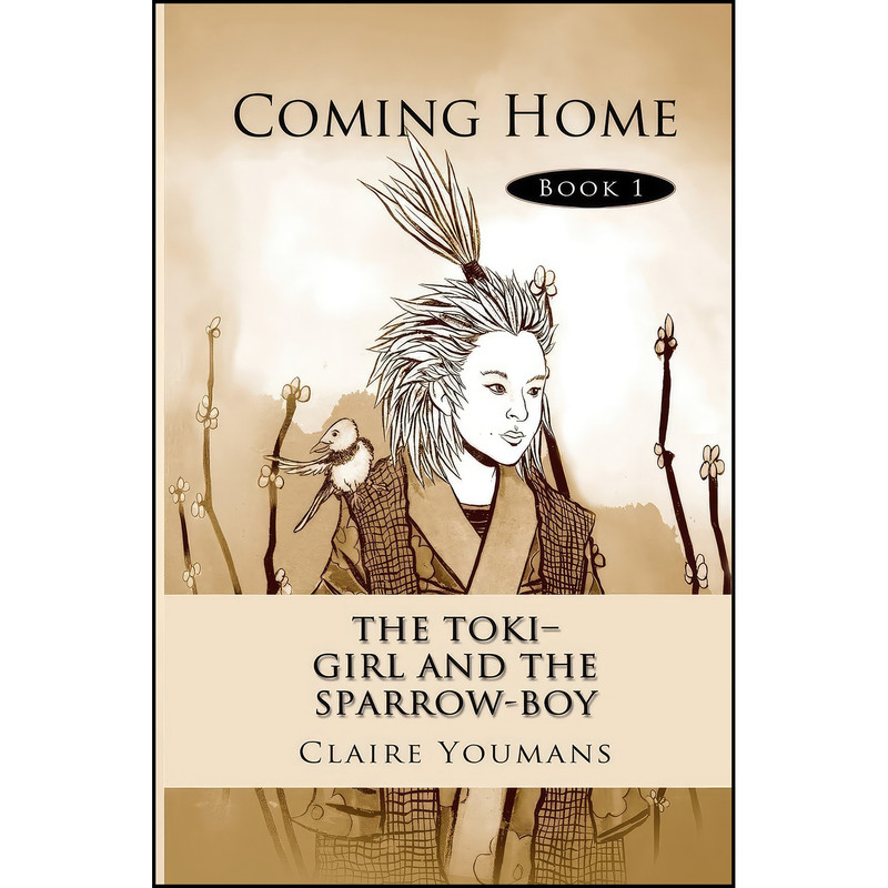 کتاب The Toki-Girl and the Sparrow-Boy اثر Claire Youmans انتشارات تازه ها