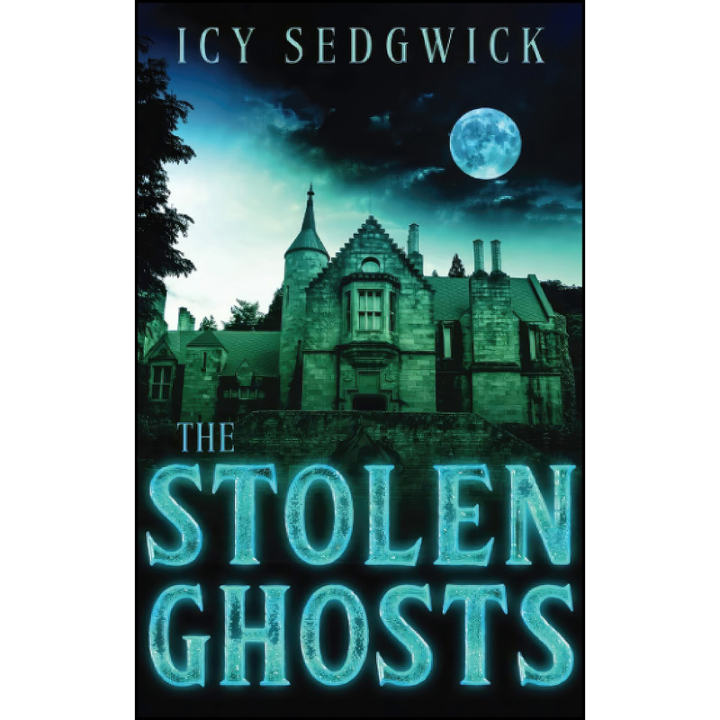 کتاب The Stolen Ghosts اثر Icy Sedgwick انتشارات تازه ها