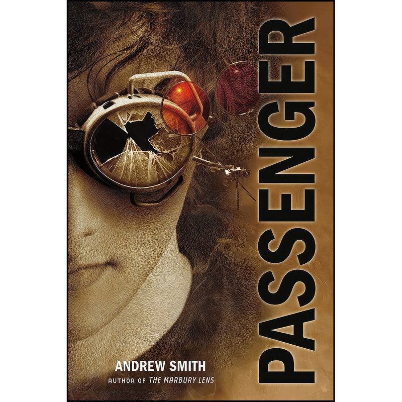 کتاب Passenger  اثر Andrew Smith انتشارات Feiwel & Friends