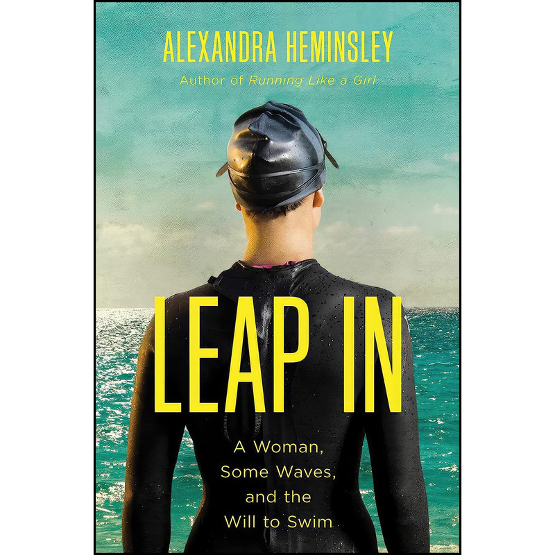 کتاب Leap In اثر Alexandra Heminsley انتشارات Pegasus Books