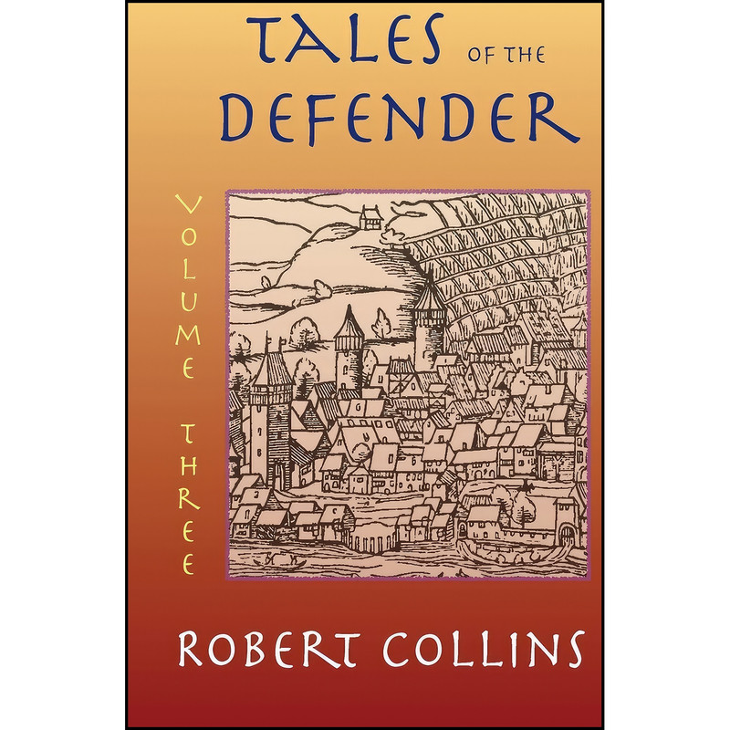 کتاب Tales of the Defender اثر Robert L Collins انتشارات تازه ها