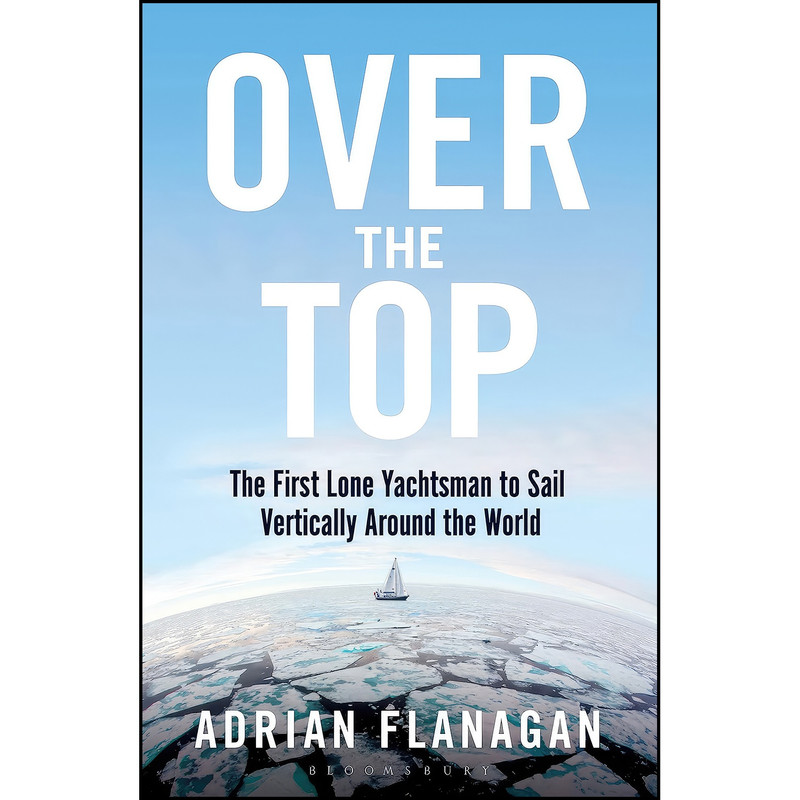 کتاب Over the Top اثر Adrian Flanagan انتشارات Adlard Coles