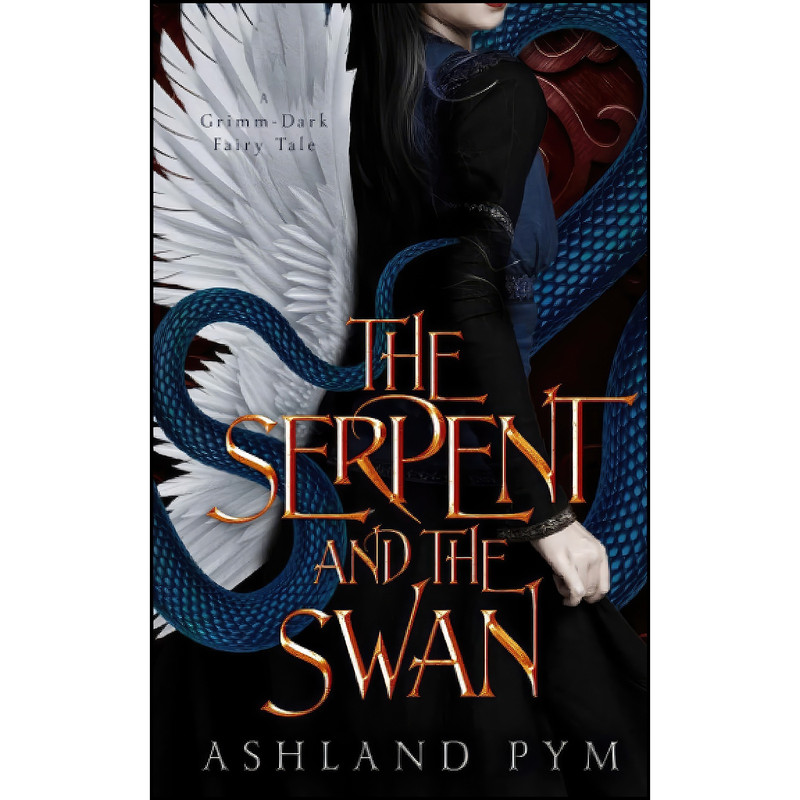 کتاب The Serpent and the Swan اثر Ashland Pym انتشارات تازه ها