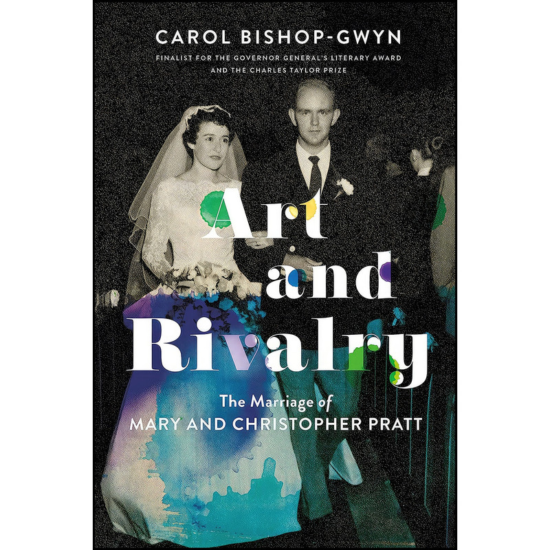 کتاب Art and Rivalry اثر Carol Bishop-Gwyn انتشارات Knopf Canada