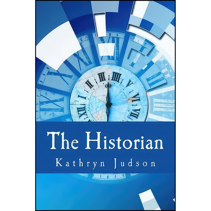 کتاب The Historian اثر Kathryn Judson انتشارات تازه ها