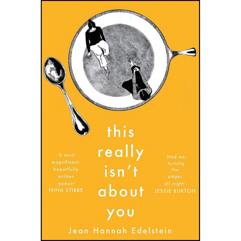 کتاب This Really Isnt About You اثر Jean Hannah Edelstein انتشارات Picador