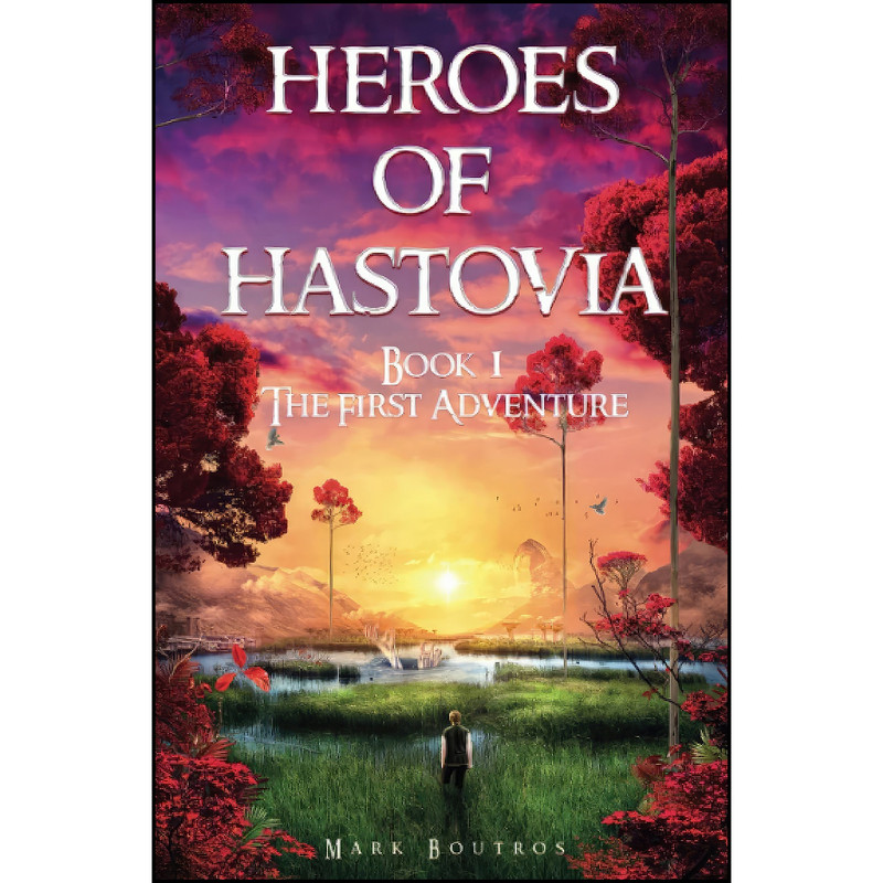 کتاب Heroes of Hastovia Book 1 اثر Mark Boutros انتشارات تازه ها