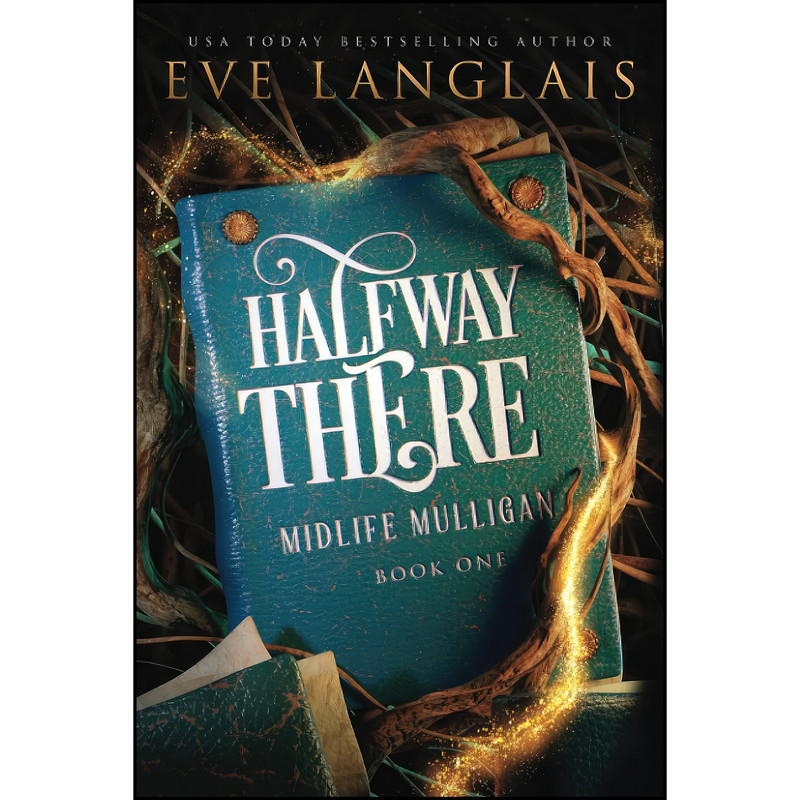 کتاب Halfway There اثر Eve Langlais انتشارات تازه ها