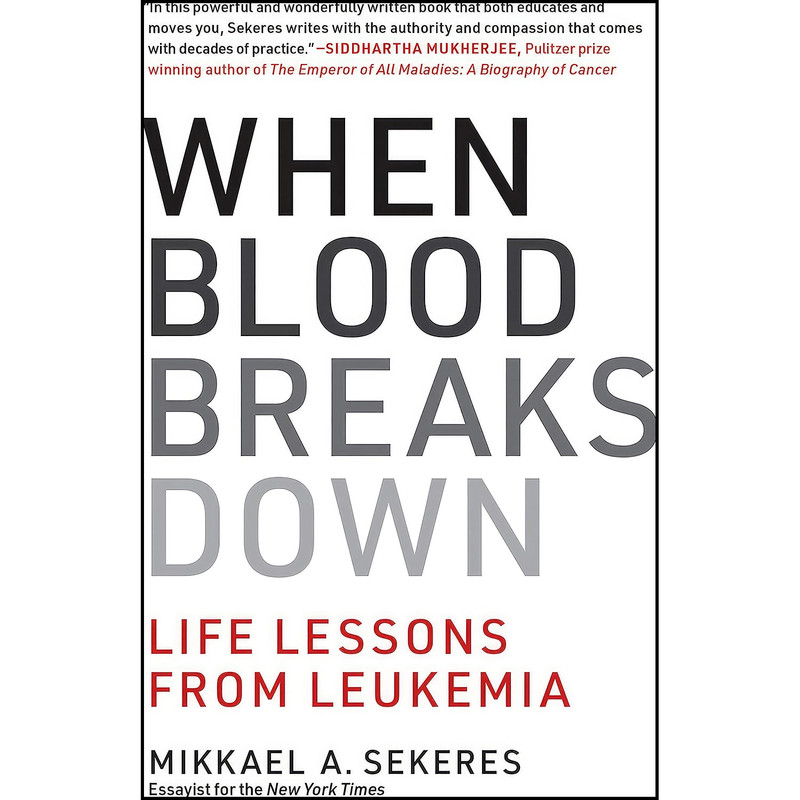 کتاب When Blood Breaks Down اثر Mikkael A. Sekeres انتشارات The MIT Press