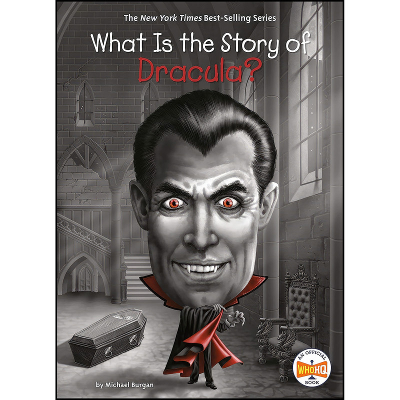 کتاب What Is the Story of Dracula? اثر جمعي از نويسندگان انتشارات Penguin Workshop