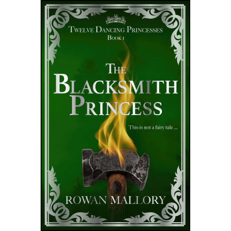 کتاب The Blacksmith Princess اثر Rowan Mallory انتشارات تازه ها