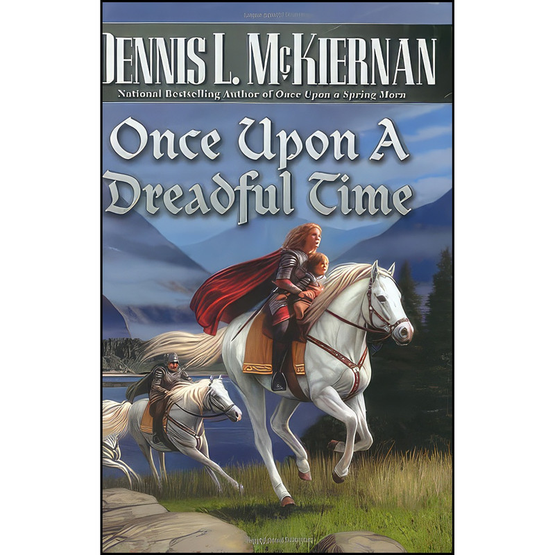 کتاب Once Upon A Dreadful Time اثر Dennis L. McKiernan انتشارات Roc Hardcover