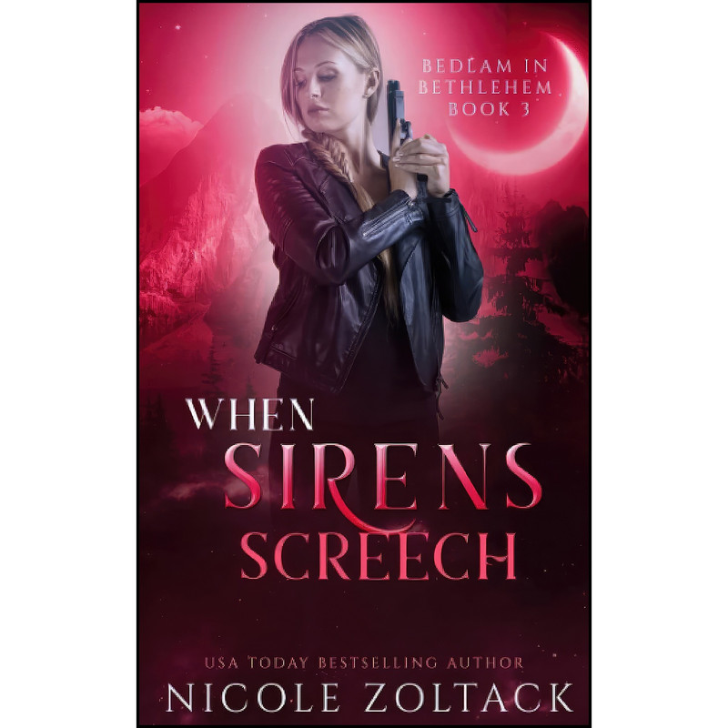 کتاب When Sirens Screech  اثر Nicole Zoltack انتشارات تازه ها