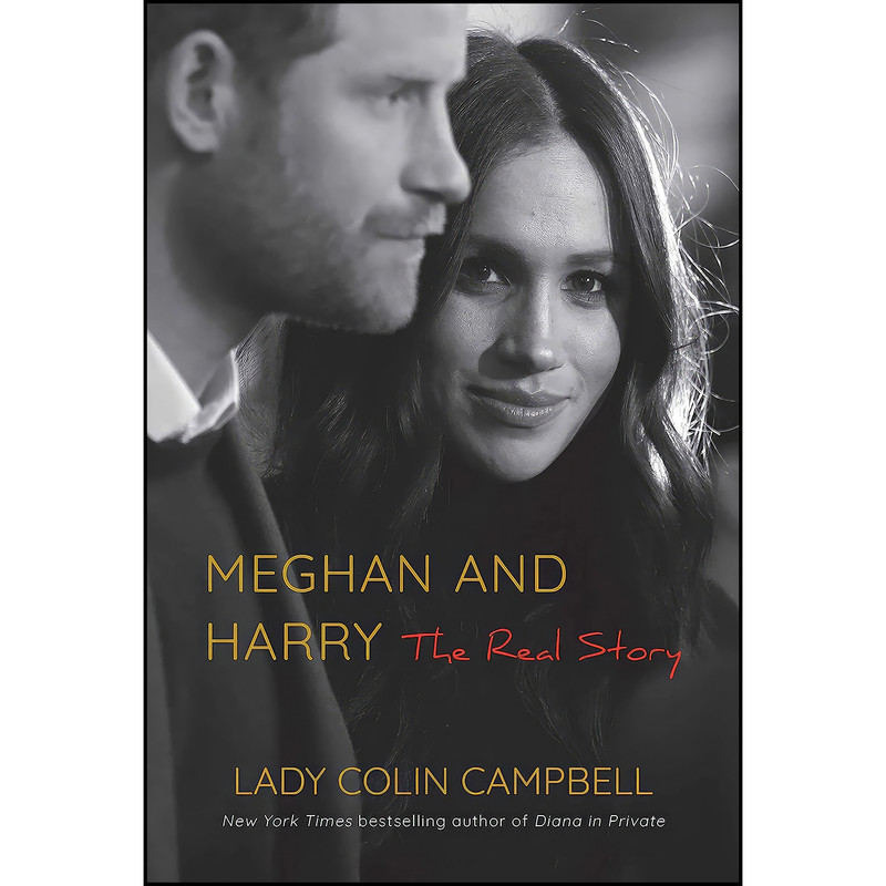 کتاب Meghan and Harry اثر Lady Colin Campbell انتشارات Pegasus Books