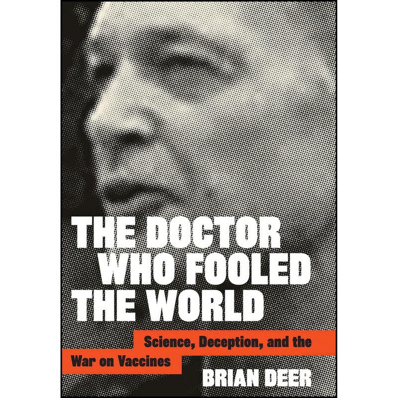 کتاب The Doctor Who Fooled the World اثر Brian Deer انتشارات Johns Hopkins University Press