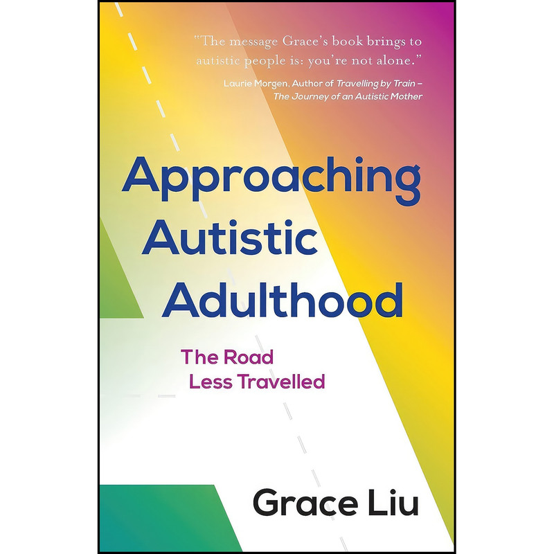 کتاب Approaching Autistic Adulthood اثر Grace Liu انتشارات Panoma Press