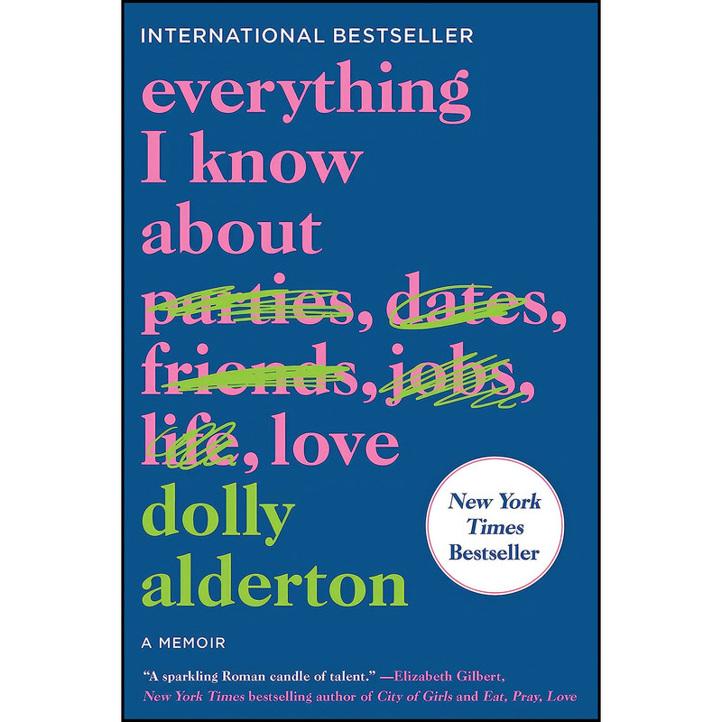 کتاب Everything I Know About Love اثر Dolly Alderton انتشارات Harper Perennial