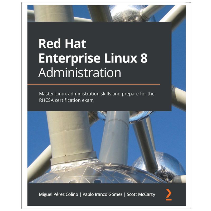 کتاب Red Hat Enterprise Linux 8 Administration اثر جمعی از نویسندگان انتشارات رایان کاویان