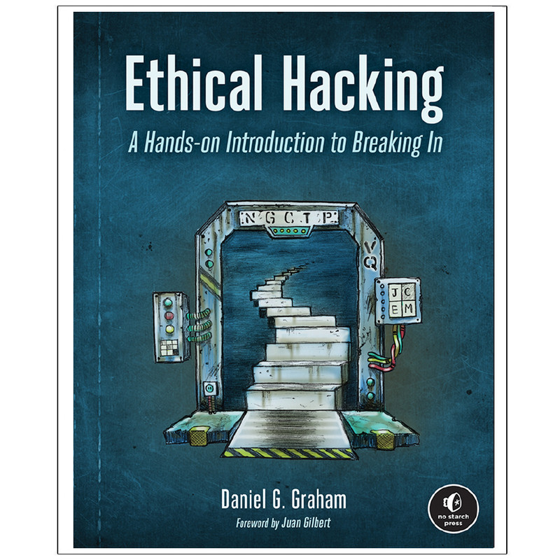 کتاب ETHICAL HACKING A Hands-on Introduction to Breaking In اثر Daniel G. Graham انتشارات رایان کاویان