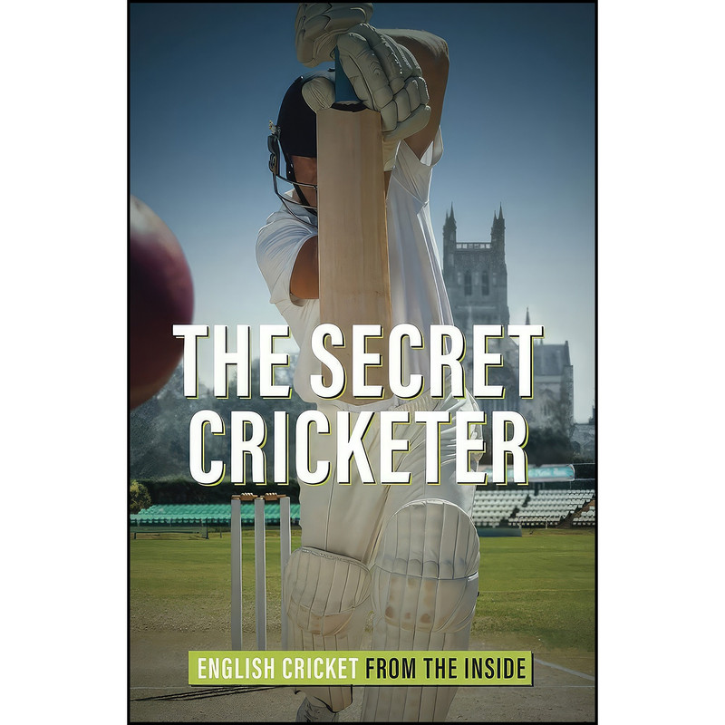 کتاب The Secret Cricketer اثر Anonymous انتشارات Pitch Publishing